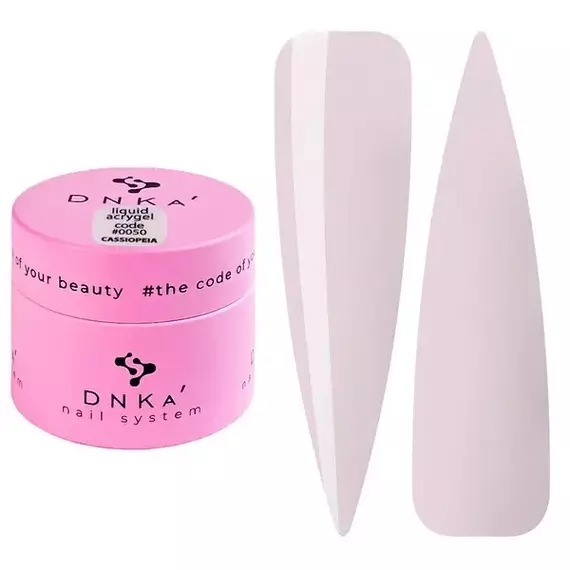 DNKa’ / Liquid Acrygel #0050 / Cassiopeia