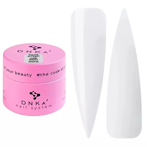 DNKa’ / Liquid Acrygel #0055 / Sagitta